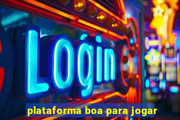 plataforma boa para jogar